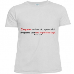 Tricou, Dragostea este deci implinirea legii..